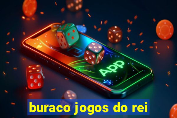 buraco jogos do rei